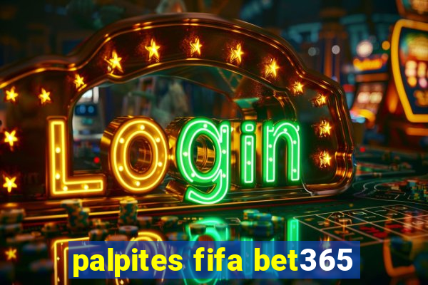 palpites fifa bet365